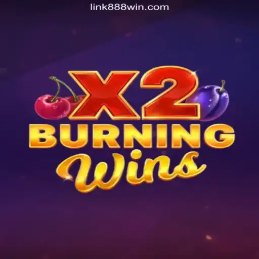 BurningWinsX2: The Exciting Slot Experience on 888Win.COM Platform