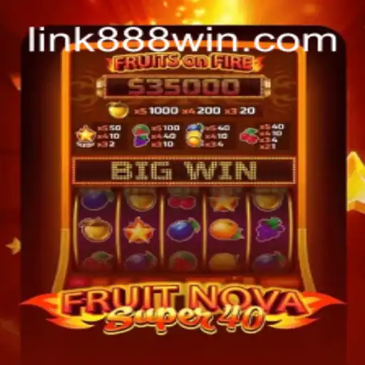 Discover the Thrilling World of FruitNovaSuper40 on 888Win.COM Platform - Oficial Slots Brasil #1